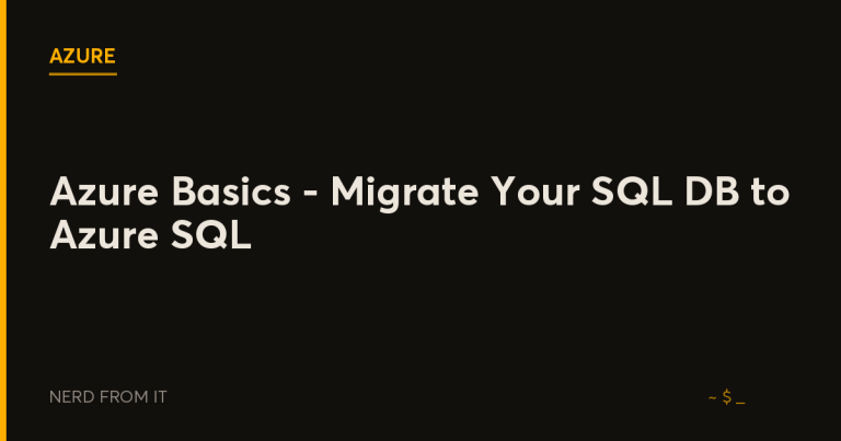 Azure Basics – Migrate your SQL DB to Azure SQL